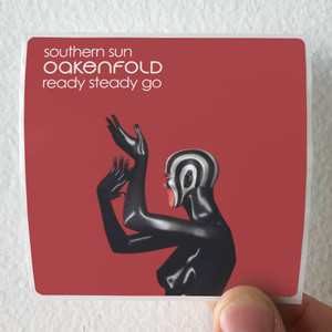 Paul Oakenfold Southern Sun Ready Steady Go Album Cover Sticker