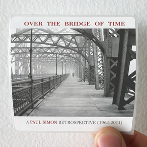 Paul Simon Over The Bridge Of Time A Paul Simon Retrospective 1964 2011 Album Cover Sticker Paul Simon Over The Bridge Of Time A Paul Simon Retrospective 1964 2011 Album Cover Sticker
