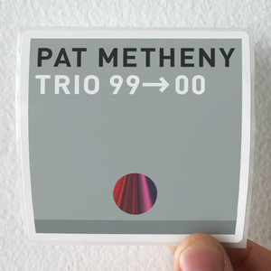 Pat Metheny Trio Trio 99 00 1 Album Cover Sticker Pat Metheny Trio Trio 99 00 1 Album Cover Sticker