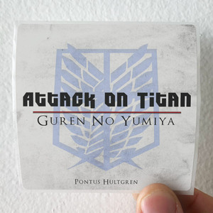 Pontus Hultgren Guren No Yumiya From Attack On Titan Album Cover Sticker Pontus Hultgren Guren No Yumiya From Attack On Titan Album Cover Sticker