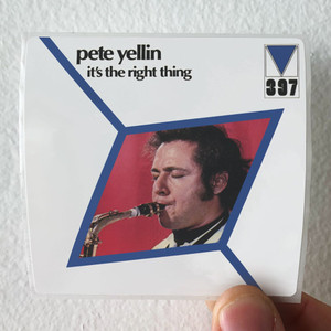 Pete Yellin Its The Right Thing Album Cover Sticker