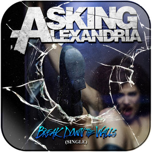 Asking Alexandria Break Down The Walls Album Cover Sticker Album Cover Sticker Asking Alexandria Break Down The Walls Album Cover Sticker Album Cover Sticker