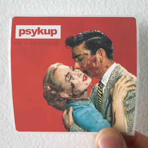 Psykup We Love You All Album Cover Sticker
