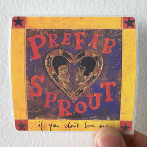 Prefab Sprout If You Dont Love Me Album Cover Sticker Prefab Sprout If You Dont Love Me Album Cover Sticker