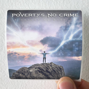 Povertys No Crime A Secret To Hide Album Cover Sticker