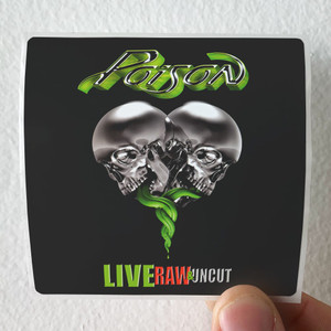 Poison Live Raw Uncut Album Cover Sticker