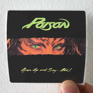 Open Up And Say . . . Ahh! - Album by Poison