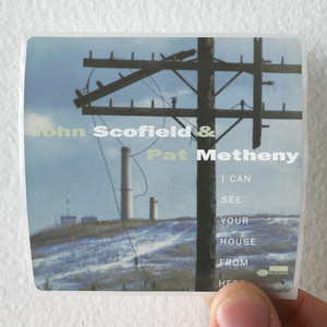 Pat Metheny I Can See Your House From Here Album Cover Sticker Pat Metheny I Can See Your House From Here Album Cover Sticker