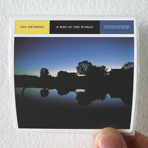 Pat Metheny A Map Of The World Album Cover Sticker Pat Metheny A Map Of The World Album Cover Sticker
