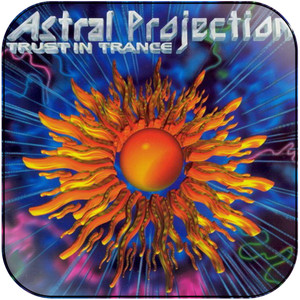 Astral Projection Trust In Trance Album Cover Sticker Album Cover Sticker Astral Projection Trust In Trance Album Cover Sticker Album Cover Sticker