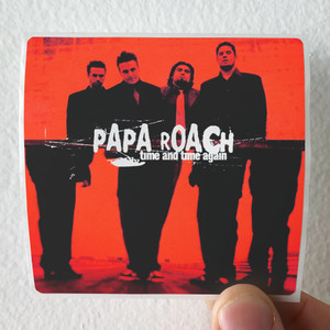 Papa Roach Time And Time Again Album Cover Sticker