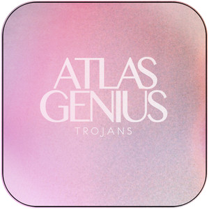 Atlas Genius Trojans Album Cover Sticker Album Cover Sticker