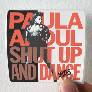 Paula Abdul Shut Up And Dance The Dance Mixes Album Cover Sticker Paula Abdul Shut Up And Dance The Dance Mixes Album Cover Sticker