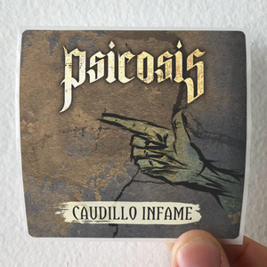 Psicosis Caudillo Infame Album Cover Sticker Psicosis Caudillo Infame Album Cover Sticker