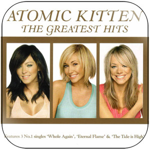 Atomic Kitten The Greatest Hits Album Cover Sticker Album Cover Sticker Atomic Kitten The Greatest Hits Album Cover Sticker Album Cover Sticker