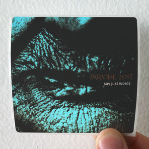 Paradise Lost Say Just Words 1 Album Cover Sticker