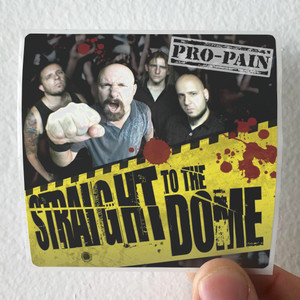 Pro-Pain Straight To The Dome Album Cover Sticker Pro-Pain Straight To The Dome Album Cover Sticker