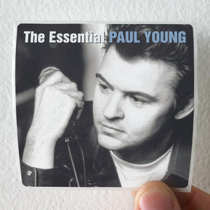 Paul Young The Essential Paul Young Album Cover Sticker Paul Young The Essential Paul Young Album Cover Sticker