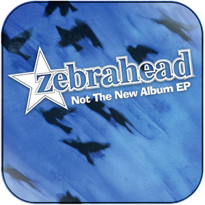 Zebrahead Not The New Album Ep Album Cover Sticker Zebrahead Not The New Album Ep Album Cover Sticker