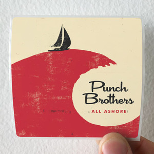 Punch Brothers All Ashore Album Cover Sticker Punch Brothers All Ashore Album Cover Sticker