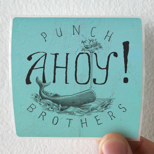 Punch Brothers Ahoy Album Cover Sticker