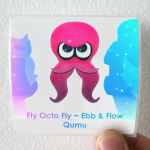 Qumu Fly Octo Fly Ebb Flow From Splatoon 2 Octo Expansion Album Cover Sticker