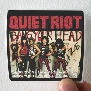 Quiet Riot Bang Your Head Metal Health Album Cover Sticker Quiet Riot Bang Your Head Metal Health Album Cover Sticker