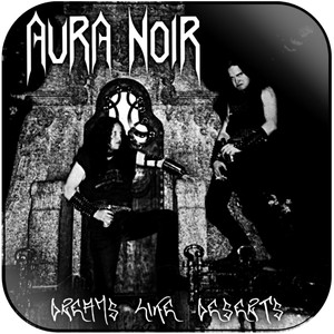 Aura Noir Dreams Like Deserts Album Cover Sticker Album Cover Sticker Aura Noir Dreams Like Deserts Album Cover Sticker Album Cover Sticker