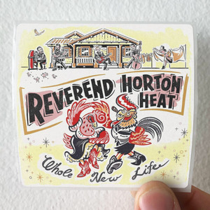 Reverend Horton Heat Whole New Life Album Cover Sticker