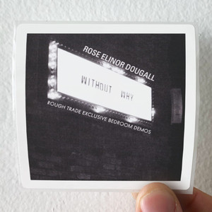Rose Elinor Dougall Without Why 1 Album Cover Sticker Rose Elinor Dougall Without Why 1 Album Cover Sticker