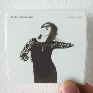 Rose Elinor Dougall Without Why Album Cover Sticker Rose Elinor Dougall Without Why Album Cover Sticker