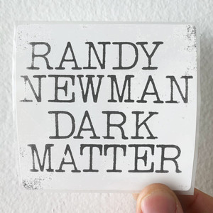 Randy Newman Dark Matter Album Cover Sticker Randy Newman Dark Matter Album Cover Sticker
