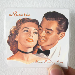 Roxette Neverending Love Album Cover Sticker Roxette Neverending Love Album Cover Sticker
