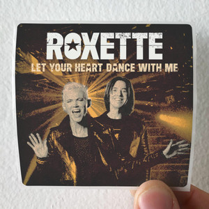 Roxette Let Your Heart Dance With Me Album Cover Sticker Roxette Let Your Heart Dance With Me Album Cover Sticker