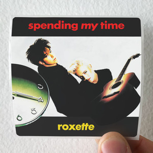 Roxette Spending My Time 1 Album Cover Sticker Roxette Spending My Time 1 Album Cover Sticker
