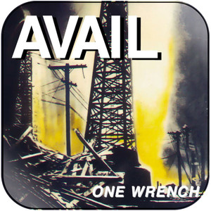 Avail One Wrench Album Cover Sticker Album Cover Sticker Avail One Wrench Album Cover Sticker Album Cover Sticker