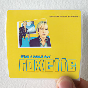 Roxette Wish I Could Fly 4 Album Cover Sticker Roxette Wish I Could Fly 4 Album Cover Sticker