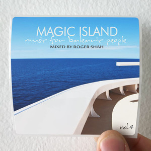 Roger Shah Magic Island Music For Balearic People Vol 4 Album Cover Sticker Roger Shah Magic Island Music For Balearic People Vol 4 Album Cover Sticker