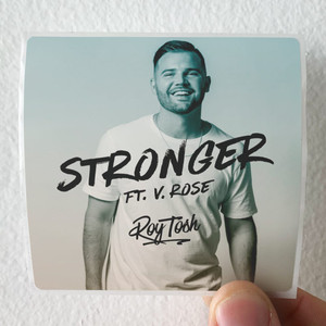 Roy Tosh Stronger Album Cover Sticker Roy Tosh Stronger Album Cover Sticker