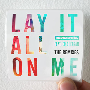 Rudimental Lay It All On Me Remixes Album Cover Sticker Rudimental Lay It All On Me Remixes Album Cover Sticker