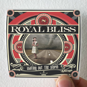 Royal Bliss Waiting Out The Storm Album Cover Sticker Royal Bliss Waiting Out The Storm Album Cover Sticker
