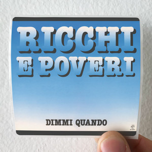 Ricchi e poveri Dimmi Quando Album Cover Sticker Ricchi e poveri Dimmi Quando Album Cover Sticker
