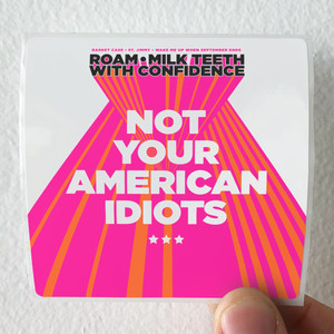 Roam Not Your American Idiots Album Cover Sticker