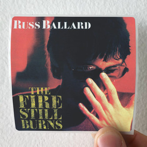 Russ Ballard The Fire Still Burns Album Cover Sticker