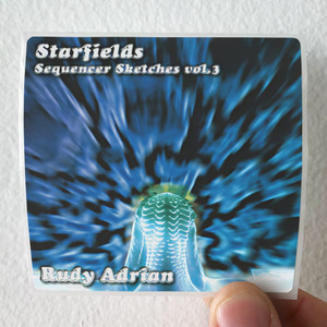 Rudy Adrian Starfields Sequencer Sketches Volume 3 Album Cover Sticker Rudy Adrian Starfields Sequencer Sketches Volume 3 Album Cover Sticker