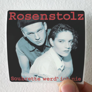 Rosenstolz Soubrette Werd Ich Nie Album Cover Sticker Rosenstolz Soubrette Werd Ich Nie Album Cover Sticker