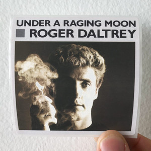 Roger Daltrey Under A Raging Moon 2 Album Cover Sticker Roger Daltrey Under A Raging Moon 2 Album Cover Sticker