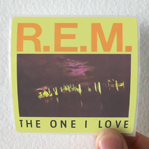 REM The One I Love 1 Album Cover Sticker