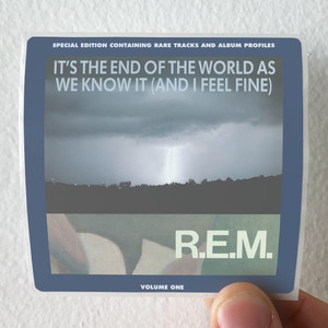 REM Its The End Of The World As We Know It And I Feel Fine Album Cover Sticker