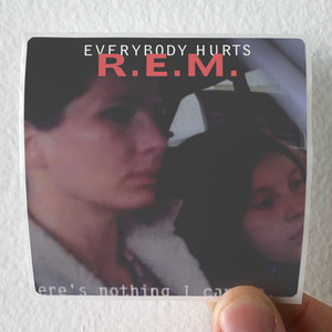 REM Everybody Hurts 4 Album Cover Sticker REM Everybody Hurts 4 Album Cover Sticker